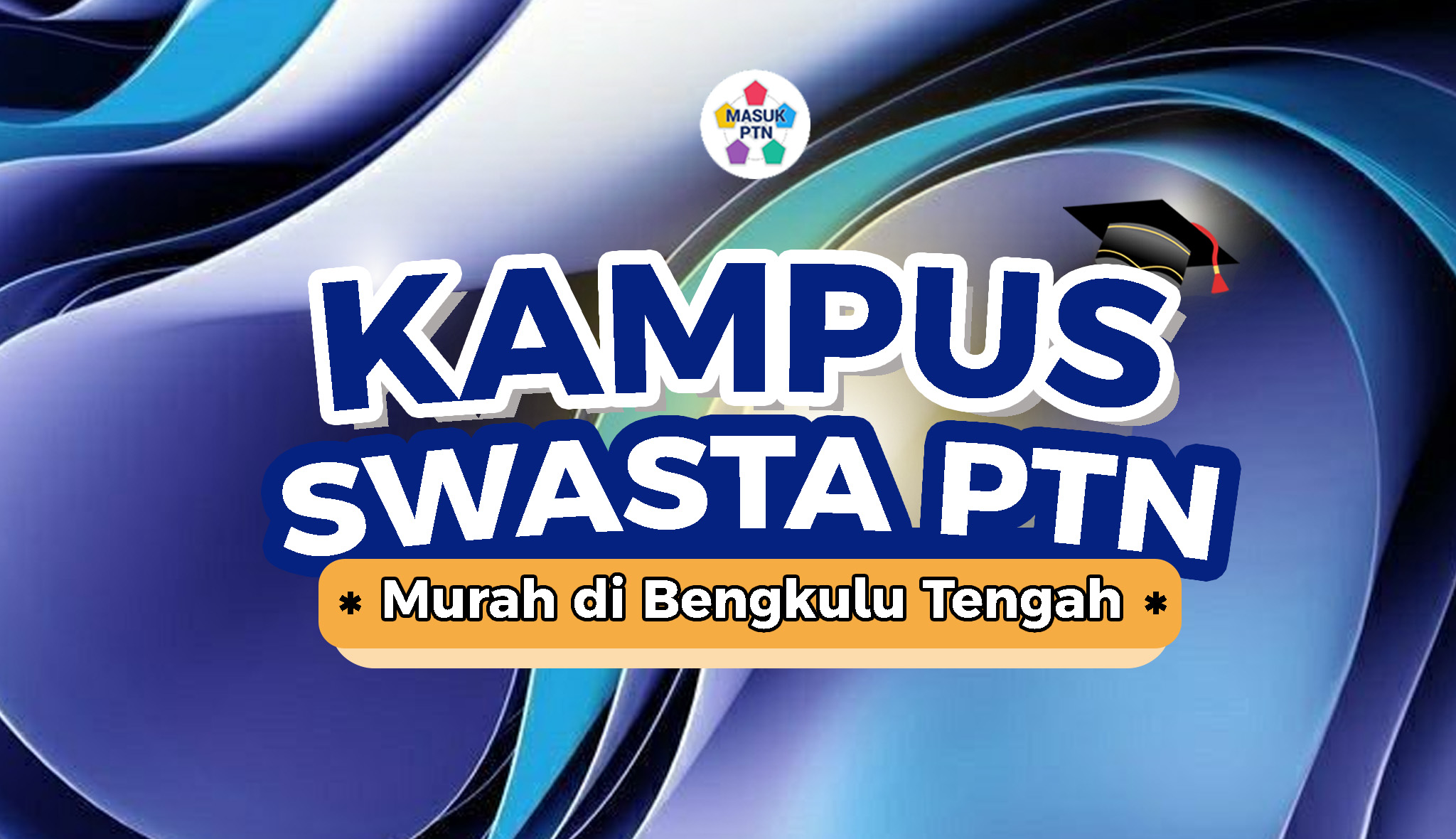Kampus Swasta PTN Murah di Bengkulu Tengah